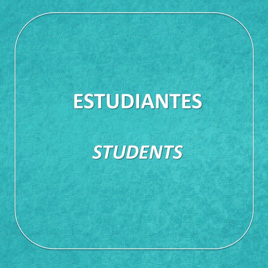 ESTUDIANTES | STUDENTS
